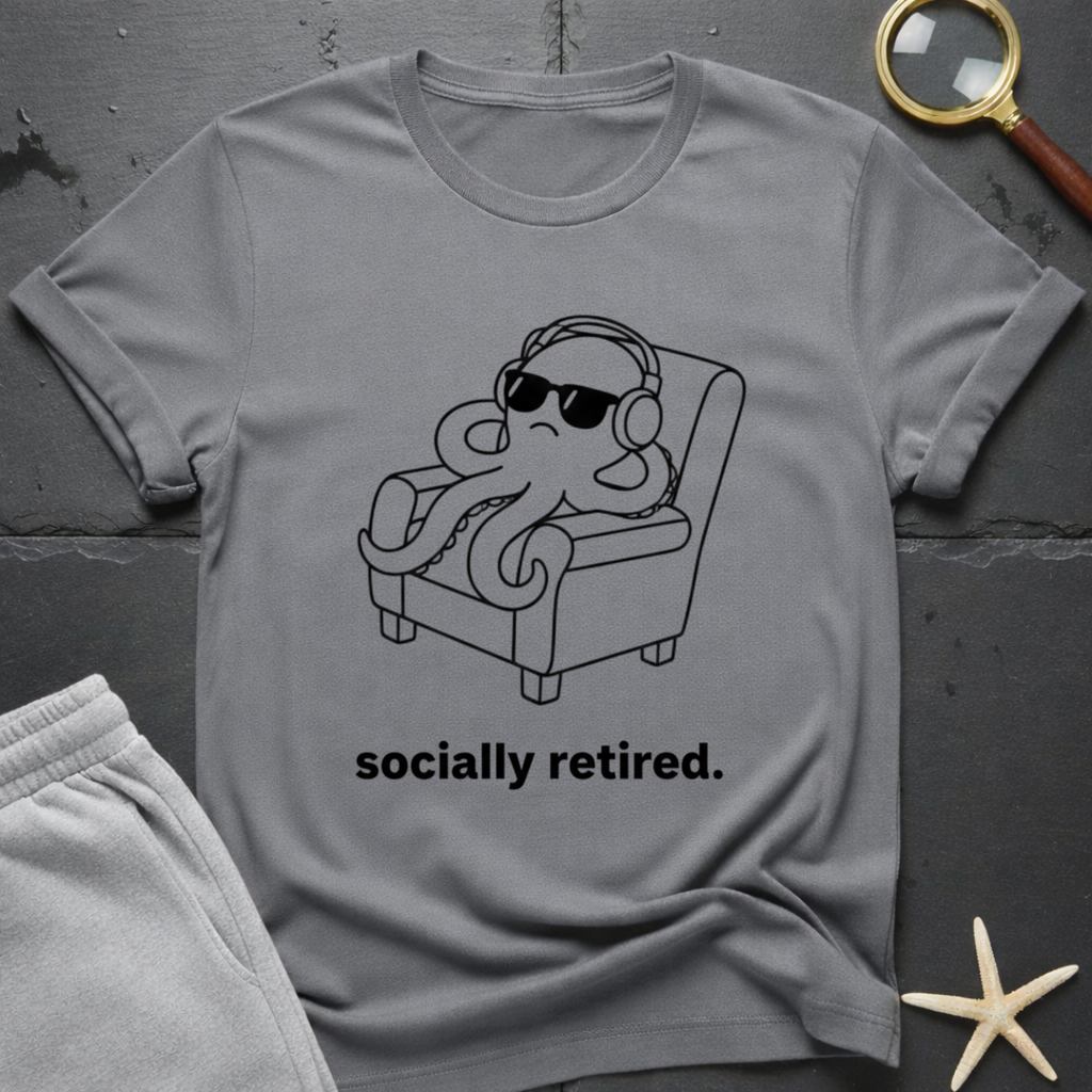 Socially Retired T-Shirt