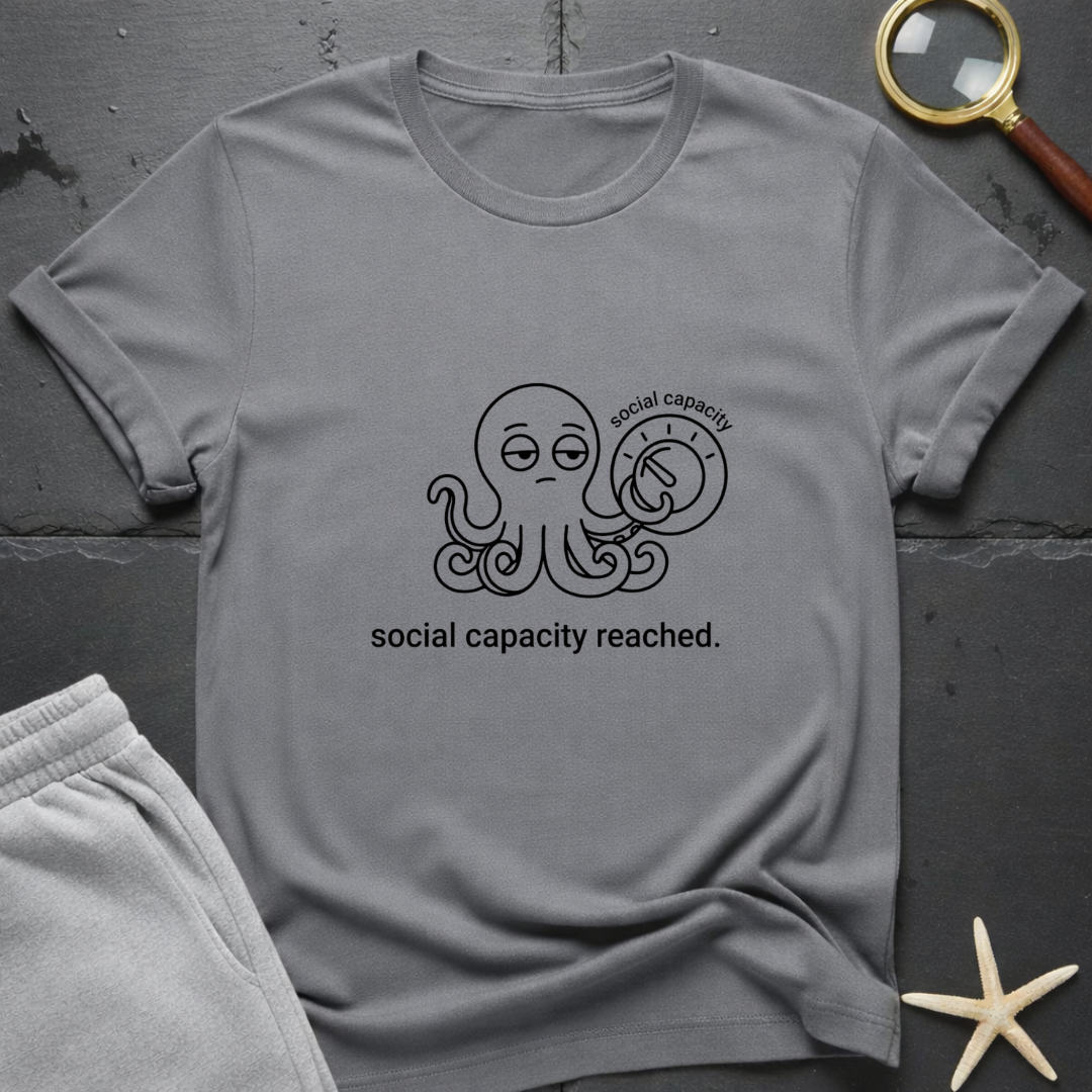 social capacity reached T-Shirt