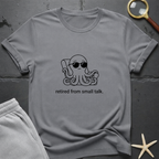 retired from small talk T-Shirt