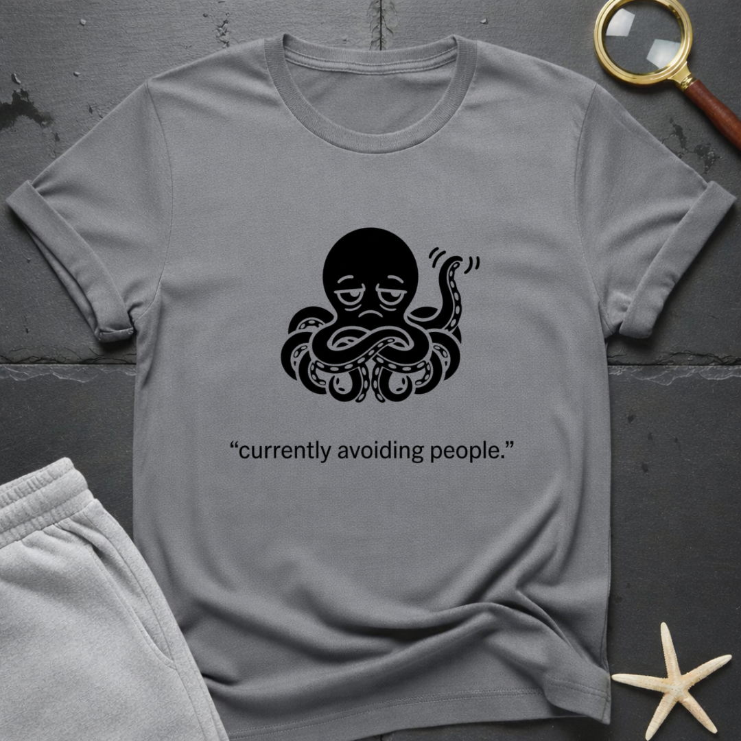 currently avoiding people T-Shirt