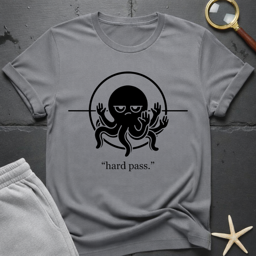 hard pass T-Shirt