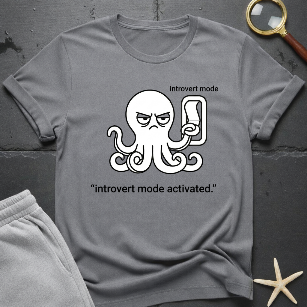 introvert mode activated T-Shirt