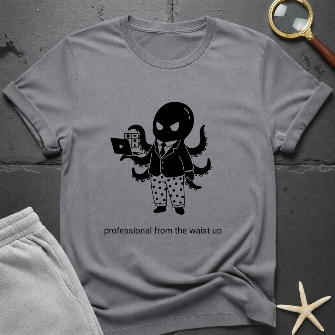 Professional from the waist up T-Shirt