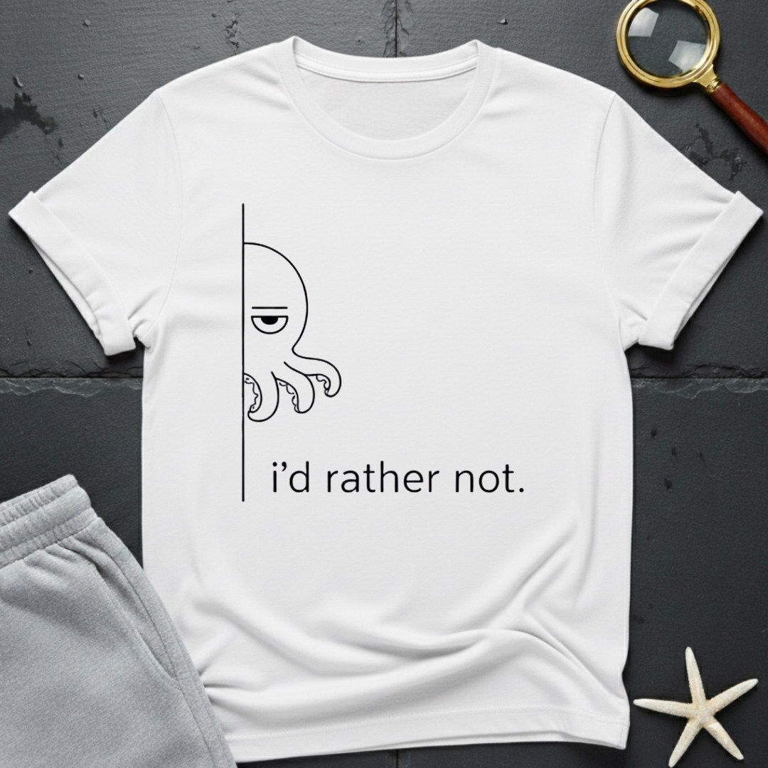 i'd rather not  T-Shirt