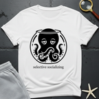 selective socializing T-Shirt