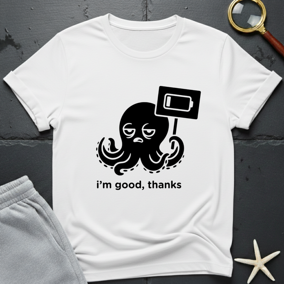 i'm good, thanks T-Shirt