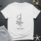 let's not T-Shirt