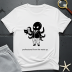 Professional from the waist up T-Shirt