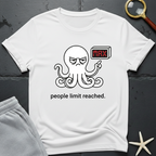 people limit reached T-Shirt