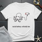 Social Battery: Critically Low  T-Shirt