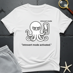 introvert mode activated T-Shirt