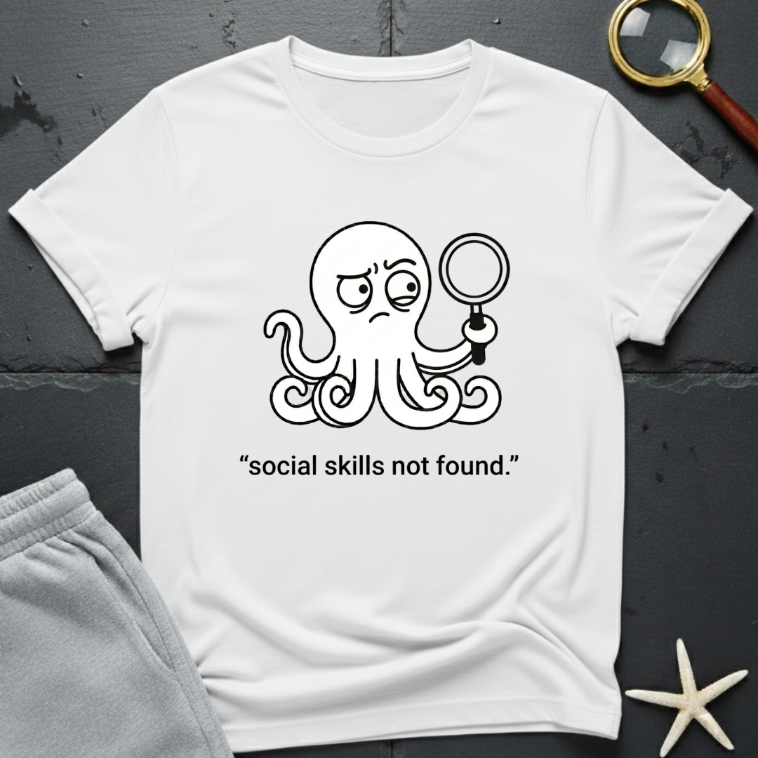 social skills not found T-Shirt
