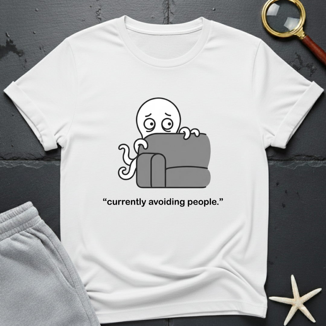 currently avoiding people T-Shirt