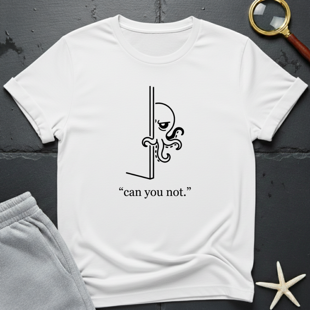 can you not T-Shirt