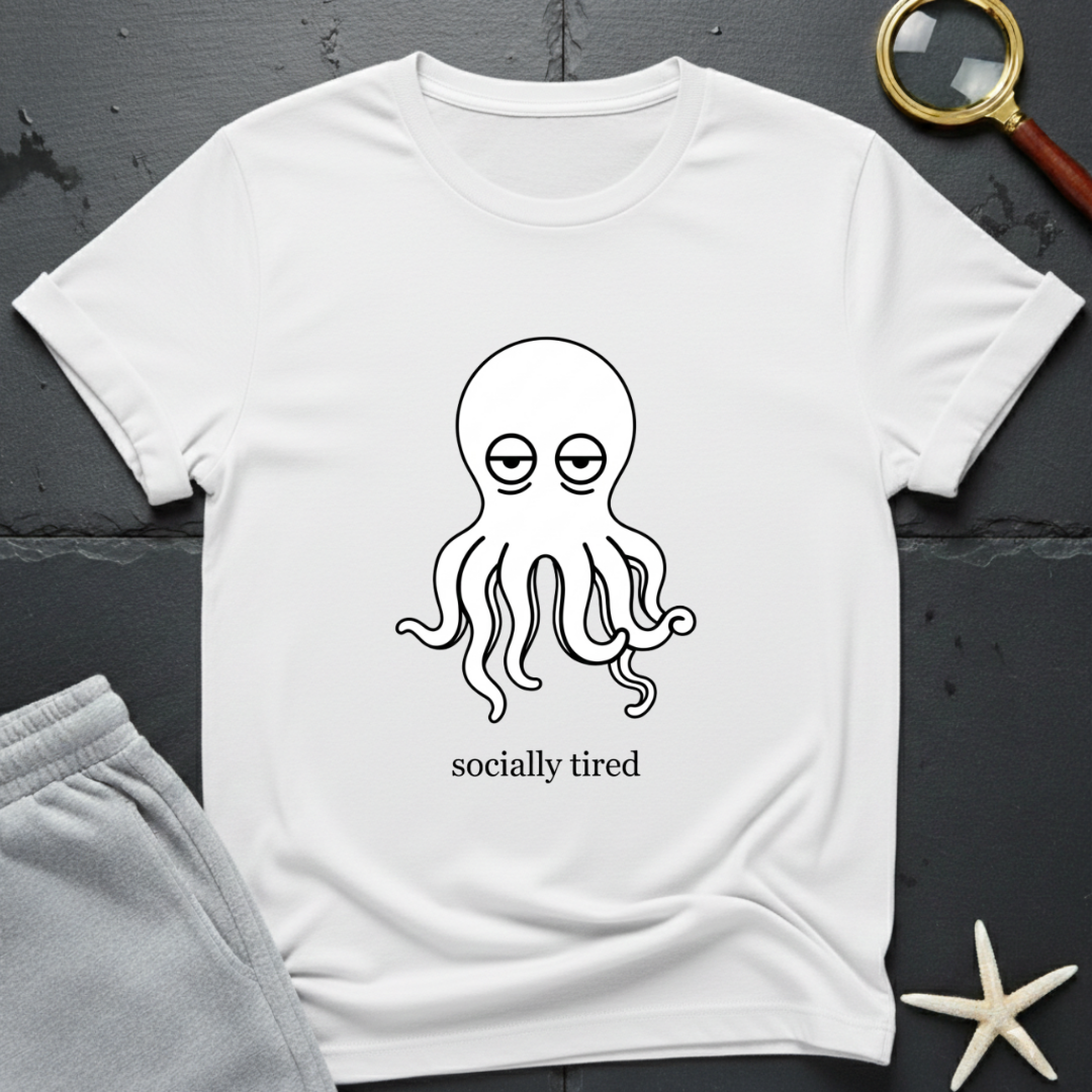 socially tired T-Shirt