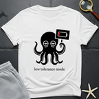 low tolerance mode T-Shirt